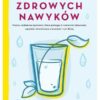 KSIĄŻKA Siła zdrowych nawyków dr Joseph Mercola (288 str.)