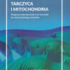 KSIĄŻKA Tarczyca i mitochondria Helena Root Svensson (216 str.)